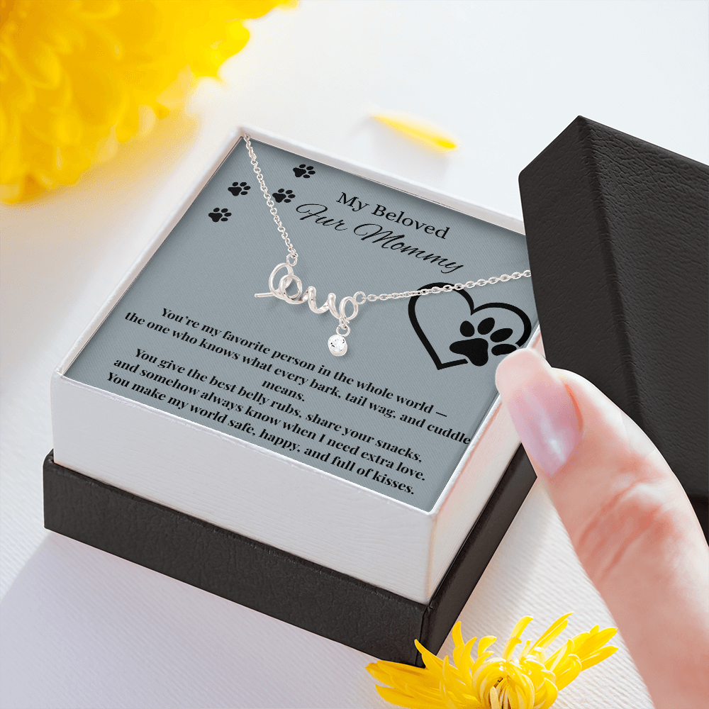 Sentimental Mom Gift from Fur Baby, Dog, Gift from Pet – Necklace for Christmas, Birthday, Mother's Day or Any Occasion. Scripted Love Necklace with POD Message Card